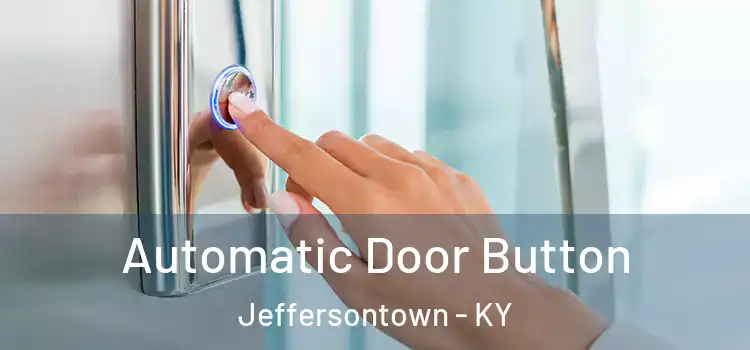  Automatic Door Button Jeffersontown - KY