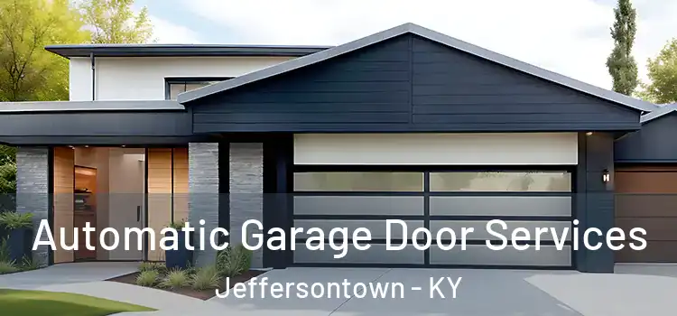  Automatic Garage Door Services Jeffersontown - KY