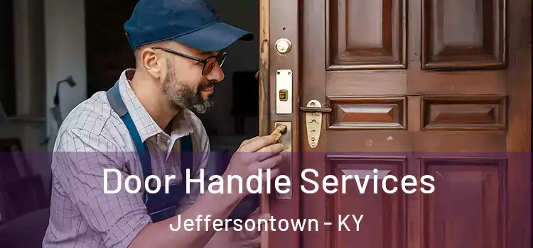  Door Handle Services Jeffersontown - KY