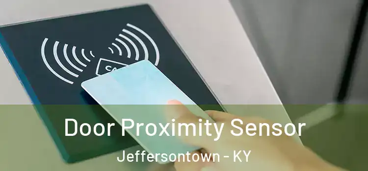  Door Proximity Sensor Jeffersontown - KY