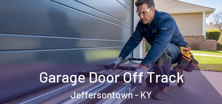  Garage Door Off Track Jeffersontown - KY