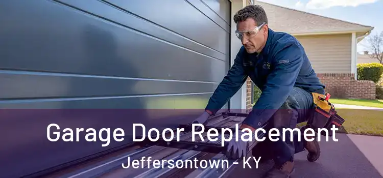  Garage Door Replacement Jeffersontown - KY