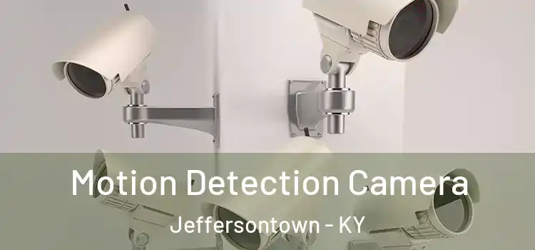  Motion Detection Camera Jeffersontown - KY