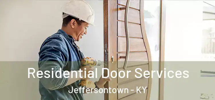  Residential Door Services Jeffersontown - KY