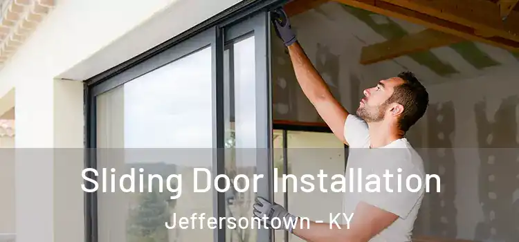 Sliding Door Installation Jeffersontown - KY