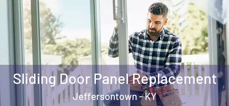  Sliding Door Panel Replacement Jeffersontown - KY