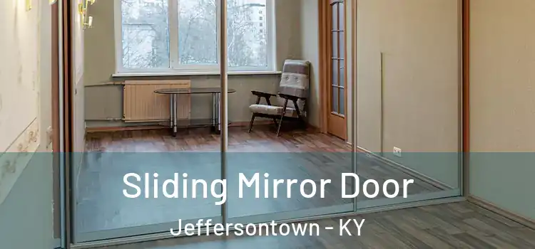  Sliding Mirror Door Jeffersontown - KY